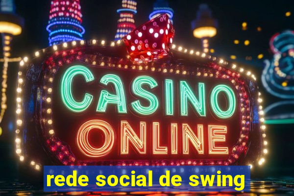 rede social de swing